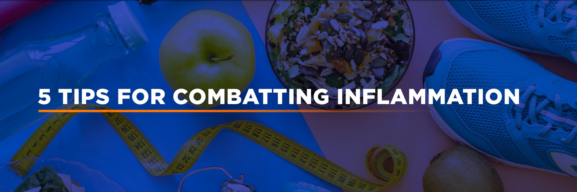 5 Tips for Combatting Inflammation