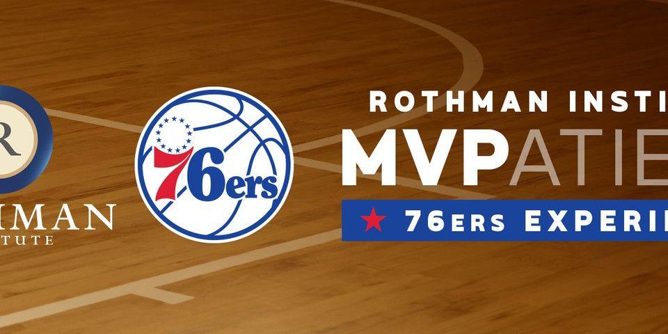 Rothman Orthopaedic Institute MVP-atient Sixers Experience