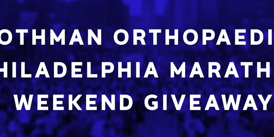 Rothman Orthopaedics Philadelphia Marathon Weekend Giveaway